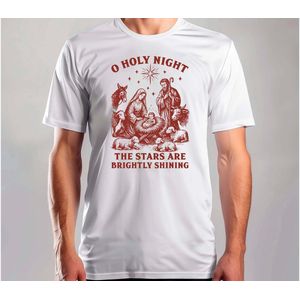 O holy night the stars are brightly shining - T Shirt - MerryChristmas - ChristmasVibes - Funny - Sarcasm - VrolijkKerstfeest - Kerstmis - Grappig - Sarcasme