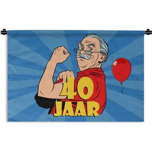 Wandkleed - Wanddoek - Man - Verjaardag - 40 jaar - 150x100 cm - Wandtapijt