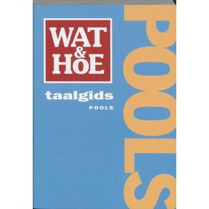 Wat En Hoe Pools Taalgids - Basiswoorden En Uitdrukkingen