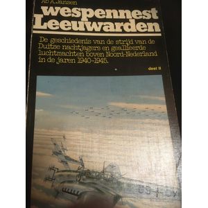 Wespennest Leeuwarden. - Deel 2. - Ab A. Jansen.