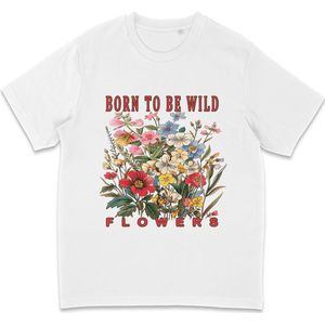 T Shirt Born To Be Wild Flowers - Dames - Heren - Wit - S