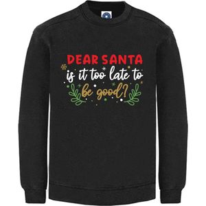 Kerst sweater - DEAR SANTA IS IT TOO LATE TO BE GOOD - kersttrui - zwart - Medium - Unisex
