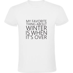 My favorite thing about winter is when it's over | Heren T-shirt | Wit | Seizoen | Seasons | Koud