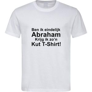 Wit T-Shirt met “ Ben ik eindelijk Abraham krijg ik zo'n kut t-shirt  “ print Zwart  Size XXXL