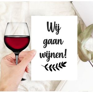 25 stuks A6 enkele wenskaarten excl. envelop | wijn humor kaarten- wij gaan wijnen | cadeau kaarten uitdelen - cadeau kaart