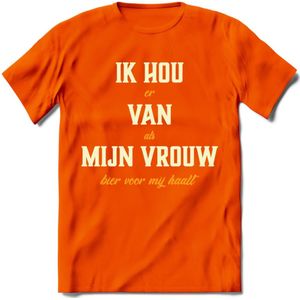 Ik Hou Van Mijn Vrouw T-Shirt | Bier Kleding | Feest | Drank | Grappig Verjaardag Cadeau | - Oranje - 3XL