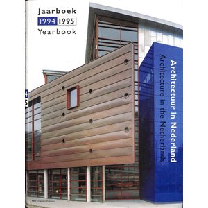 Architectuur in Nederland Jaarboek 1994-1995/ Architecture in the Netherlands Yearbook 1994-1995