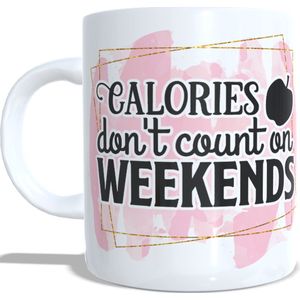 Beker koffie - mok - thee - calories don`t count on weekends - verjaardag -