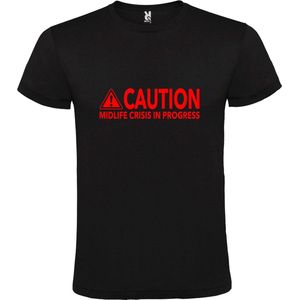 Zwart T-Shirt met “ Caution Midlife Crisis in Progress “ tekst Rood Size XL