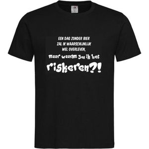 T-shirt Unisex Volwassenen Lol - carnaval - kermis - feestje - grappig - humor - Tekst ""Een dag zonder bier zou ik wel overleven, maar waarom zou ik het riskeren?!"" | korte mouw | Zwart/wit | maat S