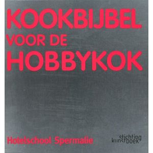 Kookbijbel Voor De Hobbykok, Hotelschool Spermalie