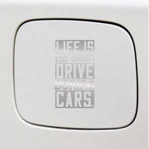 Bumpersticker - Life Is Too Short To Drive Boring Cars - 14x8 - Zilver