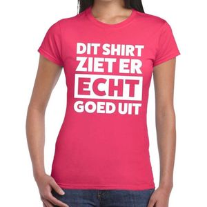 Dit shirt ziet er echt goed uit tekst t-shirt fuchsia roze dames - fun tekst shirt voor dames - gaypride L