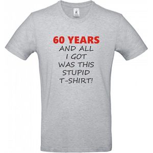 60 jaar verjaardag - T-shirt 60 years and all i got was this stupid - Maat S - Sport Grey Melange - 60 jaar verjaardag - verjaardag shirt