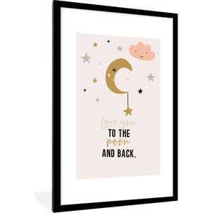 Fotolijst incl. Poster - Quotes - Love you to the moon and back - Spreuken - Kinderen - Kids - Baby - Meisjes - 60x90 cm - Posterlijst