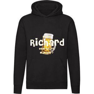 Ik ben Richard, waar blijft mijn bier Hoodie - cafe - kroeg - feest - festival - zuipen - drank - alcohol - naam - trui - sweater - capuchon