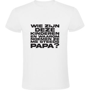 Wie zijn deze kinderen en waarom noemen ze mij PAPA? Heren T-shirt | Vader | Opa | Baby | Kind | Zoon | Dochter | Vaderdag | Shirt