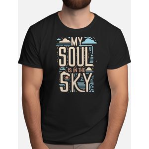 My Soul is in the Sky - T Shirt - Astronaut - SpaceExplorer - SpaceTravel - SpaceMission - NASA - Ruimteverkenner - Ruimtevaart - ESA