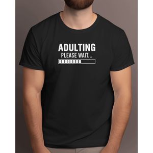 Adulting Please Wait - T Shirt - sarcasm - sarcastic - sarcasmalert - yeahright - reallynot - sarcasticaf - Gift - Cadeau - sarcasme - sarcastisch - sarcasmealert - natuurlijk - natuurlijk - tuurlijk