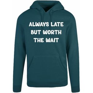 7311 - Hoodie - Always Late-Bottle Green-L