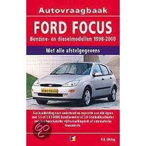 Autovraagbaken - Vraagbaak Ford Focus Benzine- en dieselmodellen 1998-2000