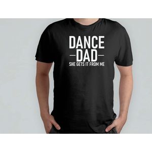 The Dance Dad - T Shirt - cadeau - gift - vader - dad - beste vader ter wereld - verjaardag - vaderdag - best dad in the world - father - liefde - cute