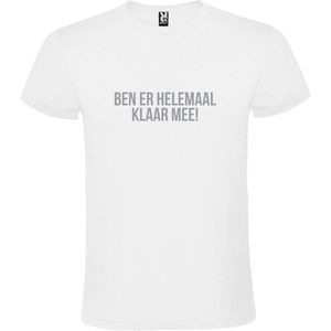 Wit T shirt met print van ""Ben er helemaal klaar mee! "" print Zilver size M