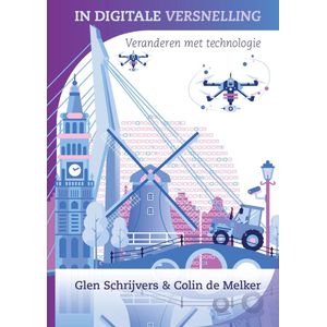 In digitale versnelling - boek - digitaliseren - veranderen - digitale transformatie - toekomst