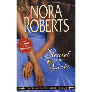 Sleutel tot het licht - Nora Roberts Harlequin