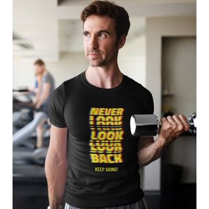 Shirt - Never look back - Wurban Wear | Grappig shirt | Fitness | Unisex tshirt | Motivatie | Gewichten | Yoga | Sporttas | Yoga mat | Zwart