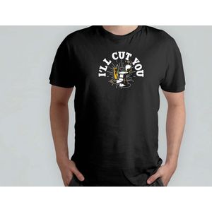 I'll Cut You - T Shirt - BarberLife - FreshFade - BarberShopVibes - HairArt - BarbierLeven - StrakkeFade - BarbierShopStijl - HaarKunst