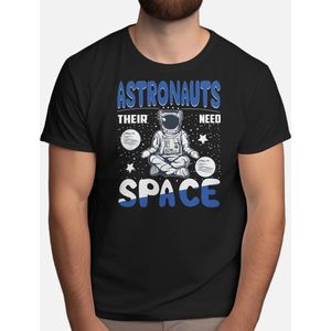 Astronauts Need Space Classic - T Shirt - Astronaut - SpaceExplorer - SpaceTravel - SpaceMission - NASA - Ruimteverkenner - Ruimtevaart - ESA