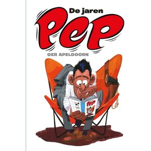 De jaren Pep 1 - De jaren Pep - NIEUWE UITGAVE