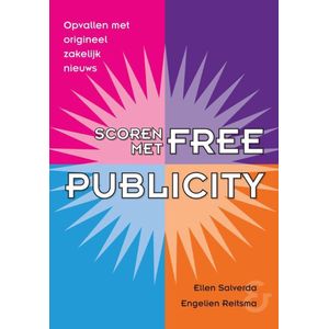 Scoren met free publicity