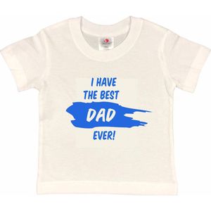 T-shirt Kinderen ""I have the best dad ever!"" Vaderdag | korte mouw | Wit/blauw | maat 122/128 (S)