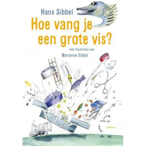 Hoe vang je een grote vis?