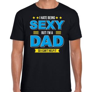 Hate being sexy but Im a dad / Haat sexy zijn maar ben vader cadeau t-shirt zwart voor heren -  kado shirt  / verjaardag cadeau / vaderdag XXL