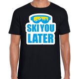 Apres ski t-shirt Ski you later / Ski je later zwart  heren - Wintersport shirt - Foute apres ski outfit/ kleding/ verkleedkleding XXL