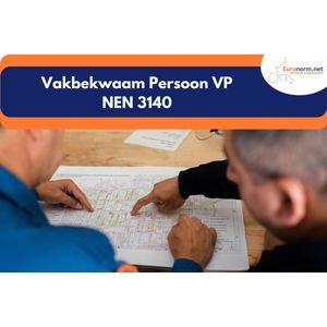 e-learning Vakbekwaam persoon VP NEN 3140 - online training