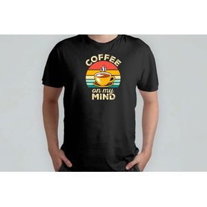 COFFEE on my MIND - T Shirt - CoffeeLover - ButFirstCoffee - CoffeeTime - MorningBrew - KoffieLiefhebber - EerstKoffie - Koffietijd - DagelijkseKoffie