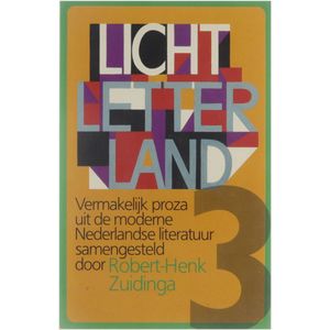 Licht Letterland 3 - Vermakelijk proza uit de moderne Nederlandse literatuur