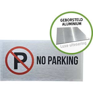 Pictogram/ bord Dibond geborsteld | ""No parking | 30 x 15 cm | Luxe editie | Engels | Engelstalig | English | Wegsleepregeling | 1 stuk