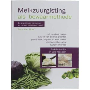 Melkzuurgisting als bewaarmethode