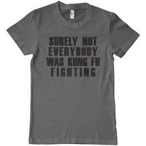 Hybris Surely Not Everybody Was Kung Fu Fighting T-Shirt Dark-Grey-S