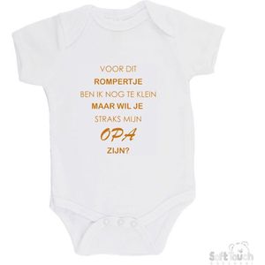 100% katoenen Romper ""Voor dit rompertje ben ik nog te klein maar wil je straks mijn opa zijn"" Unisex Katoen Wit/tan Maat 62/68