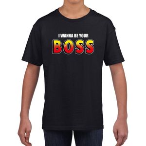 I wanna be your boss fun tekst t-shirt zwart kids - Fun tekst / Verjaardag cadeau / kado t-shirt kids 158/164