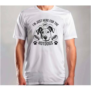 I'm just here for the hotdogs - T Shirt - DogLife - PuppyLove - DogLovers - CuteDog - HondenLeven - PuppyLiefde - HondenLiefhebbers - SchattigeHond