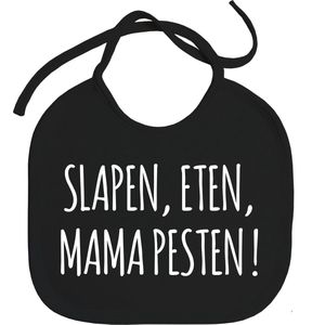 Slabbetjes - slabber - slab - baby - Slapen, eten, mama pesten! - mama - koordjes - stuks 1 - zwart