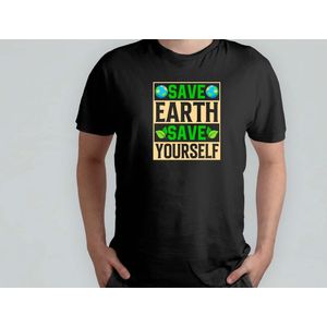 Save Earth Save Yourself - T Shirt - SaveTheEarth - GoGreen - RedDeAarde - BeschermOnzePlaneet - GroenLeven - Recycleren - Recycle