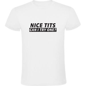 Nice Tits - Can I Try One? | Heren T-shirt | Wit | Boezem | DIY | Proeverij | Stout